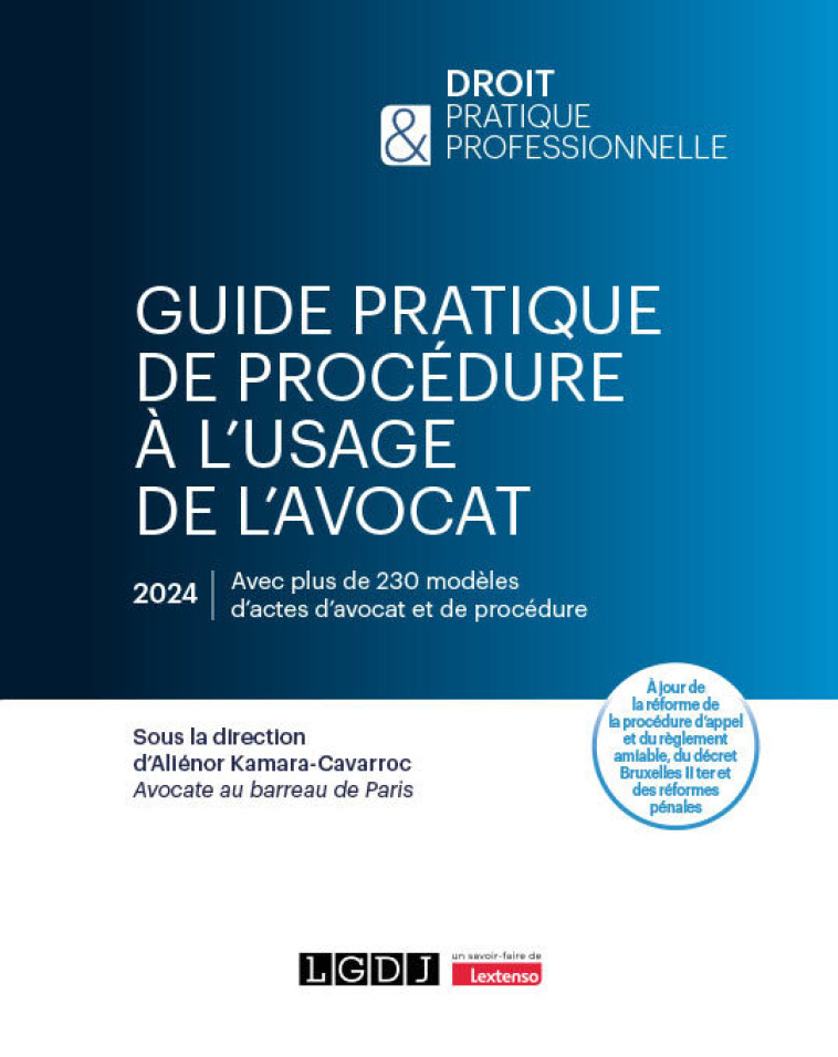 Guide pratique de procédure à l'usage de l'avocat - Kamara-Cavarroc Aliénor - LGDJ