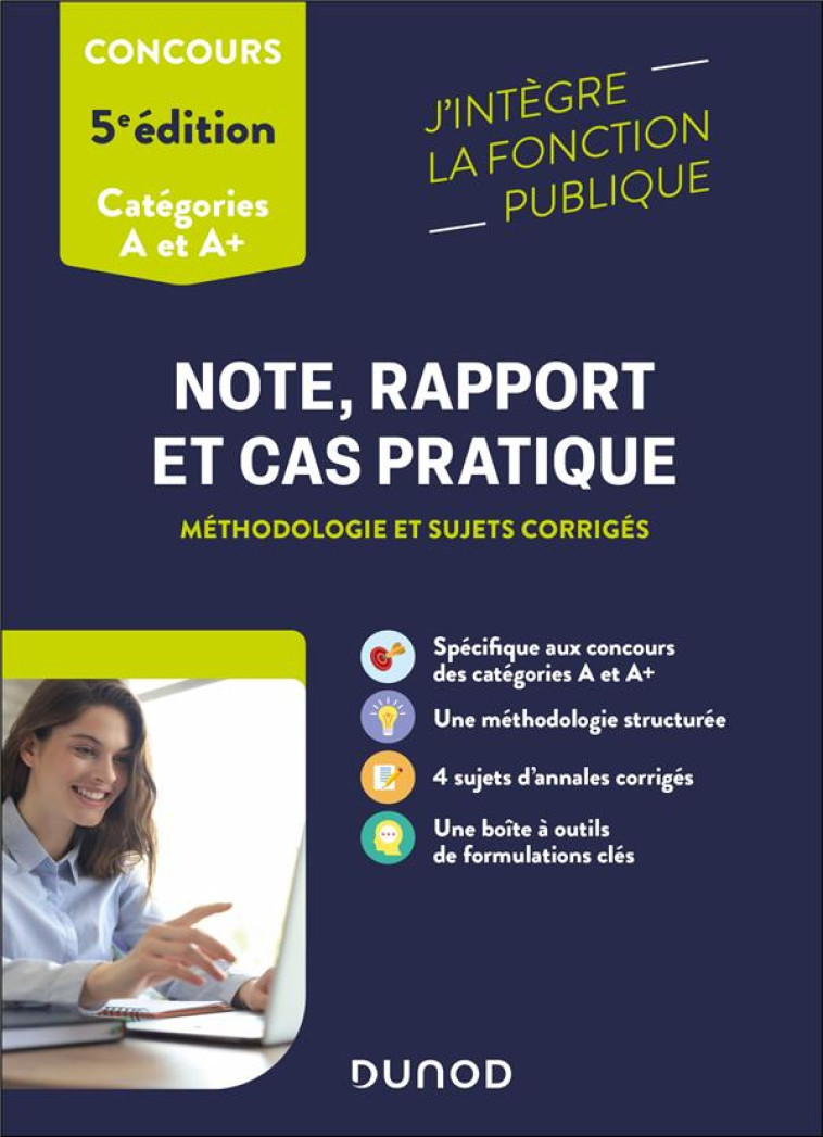 TOUS CONCOURS FONCTION PUBLIQUE - T01 - NOTE, RAPPORT ET CAS PRATIQUE - 5E ED. - METHODOLOGIE ET SUJ - LIEVRE PIERRE - DUNOD