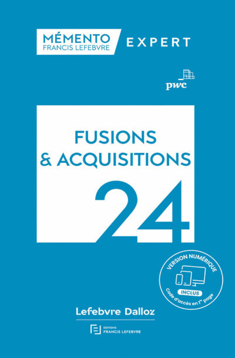 Mémento Fusions et acquisitions 2024 - PwC PwC, PwC  - LEFEBVRE