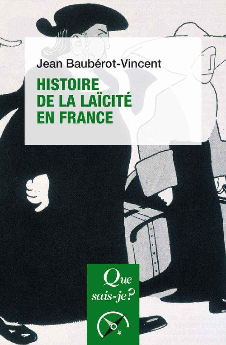 Histoire de la laïcité en France - Baubérot Jean, Baubérot-Vincent Jean - QUE SAIS JE