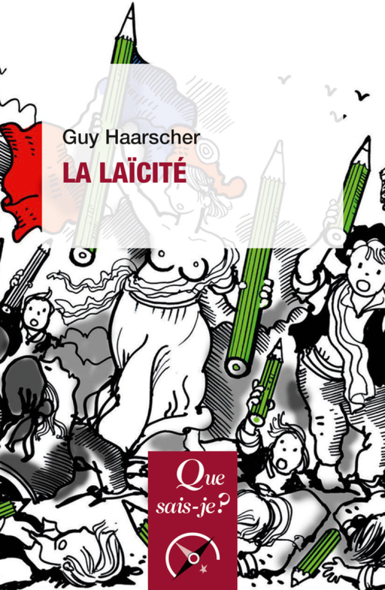 La Laïcité - Haarscher Guy - QUE SAIS JE