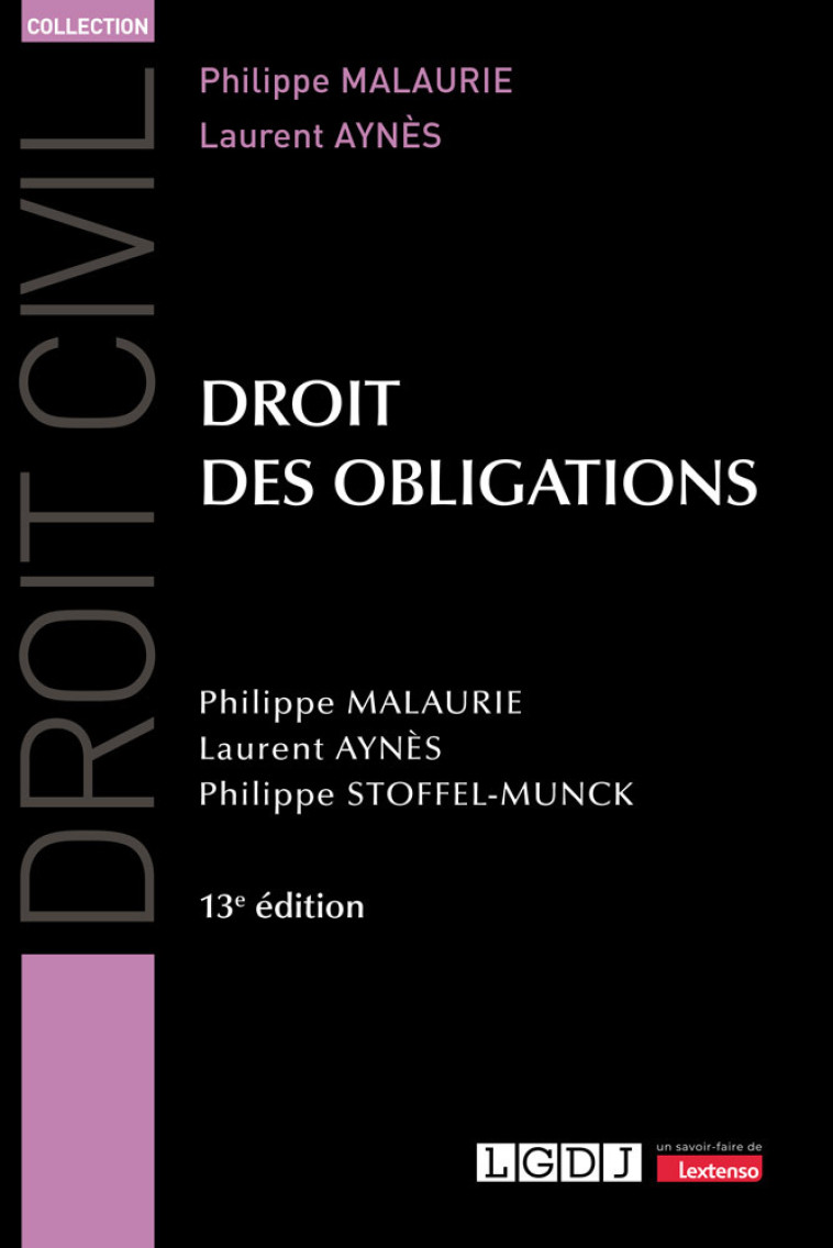 Droit des obligations - Laurent Aynès , Philippe Stoffel-Munck , Aynès Laurent, Malaurie Philippe, Stoffel-Munck Philippe - LGDJ