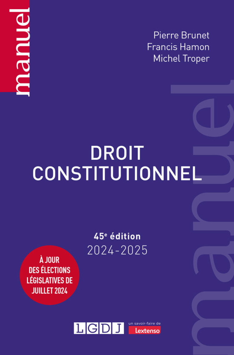 Droit constitutionnel - Francis Hamon , Pierre Brunet , Brunet Pierre, Hamon Francis, Troper Michel - LGDJ