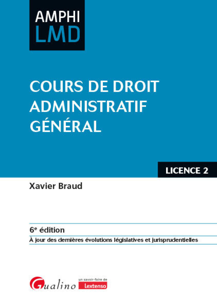 Cours de droit administratif général - Braud Xavier - GUALINO