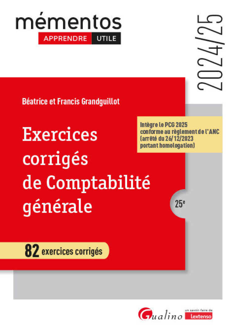 Exercices corrigés de comptabilité générale - Grandguillot Béatrice, Grandguillot Francis - GUALINO