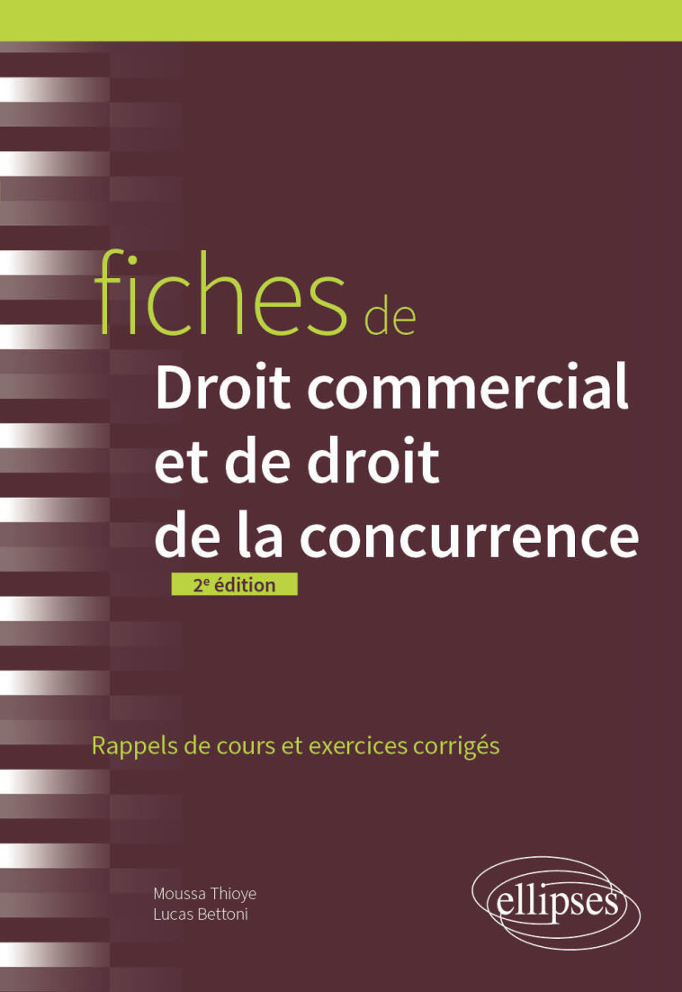 Fiches de droit commercial et de droit de la concurrence - Bettoni Lucas, Thioye Moussa - ELLIPSES