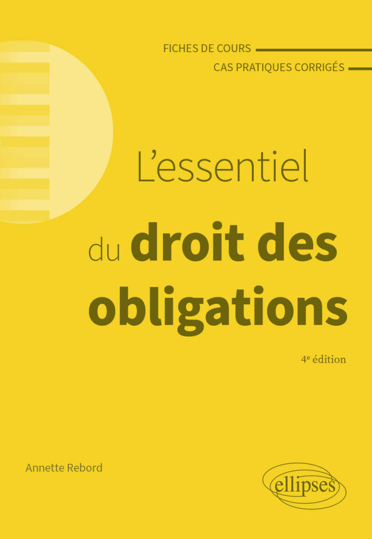 L'essentiel du droit des obligations - Rebord Annette - ELLIPSES