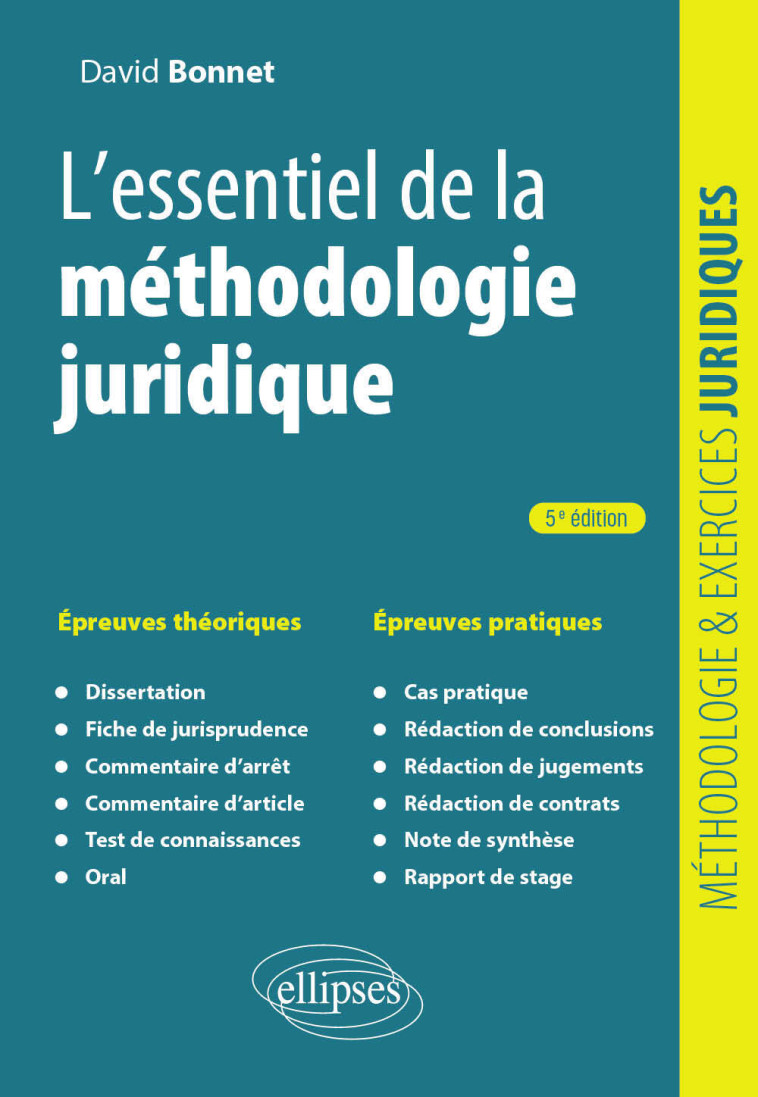 L'essentiel de la méthodologie juridique - Bonnet David - ELLIPSES