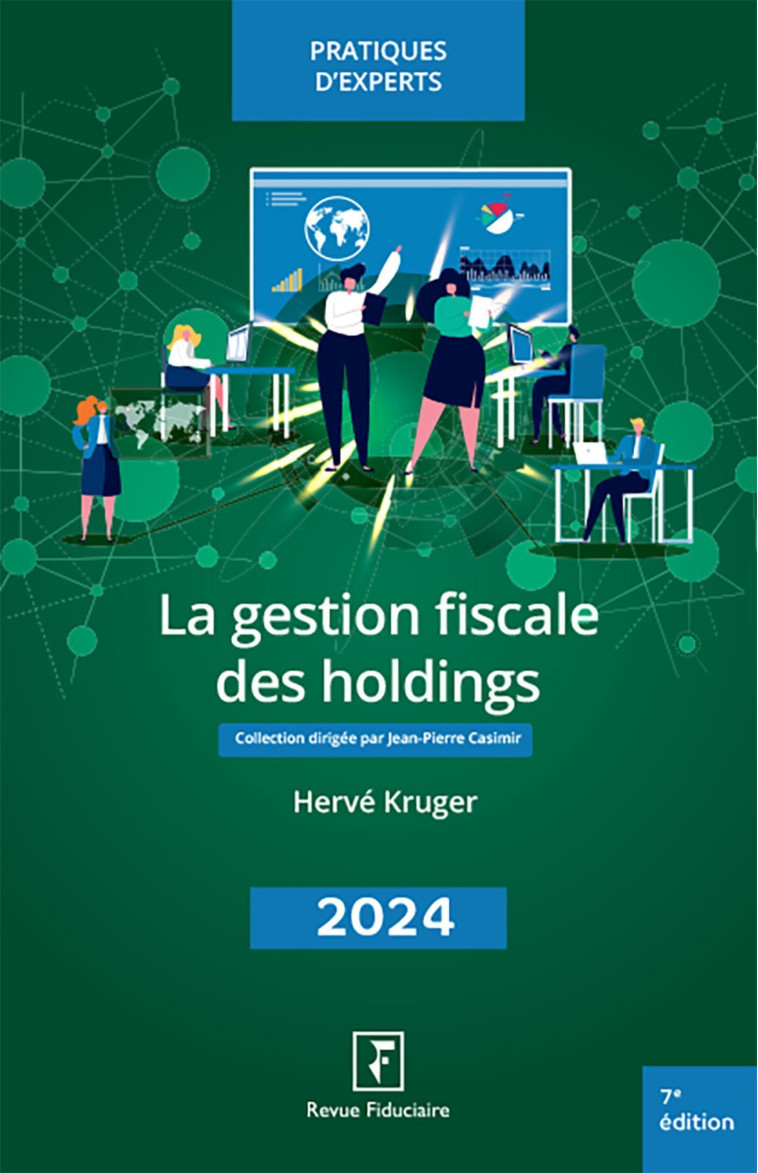 LA GESTION FISCALE DES HOLDINGS 2024 - KRUGER HERVE - FIDUCIAIRE