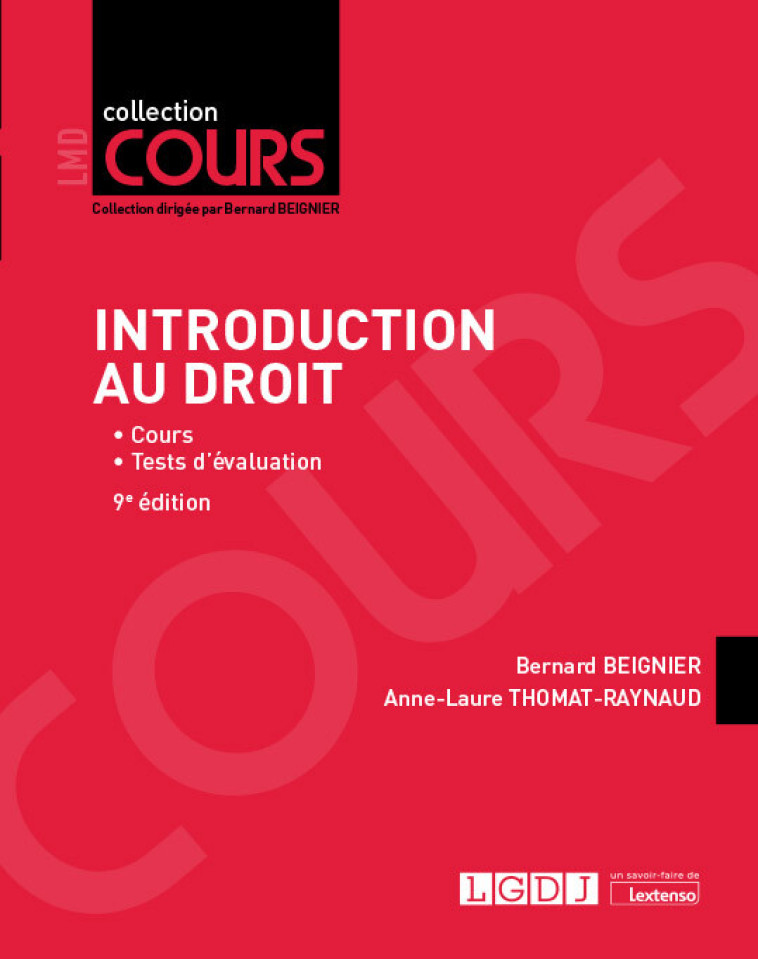 Introduction au droit - Anne-Laure Thomat-Raynaud , Bernard Beignier , Thomat-Raynaud Anne-Laure, Beignier Bernard - LGDJ