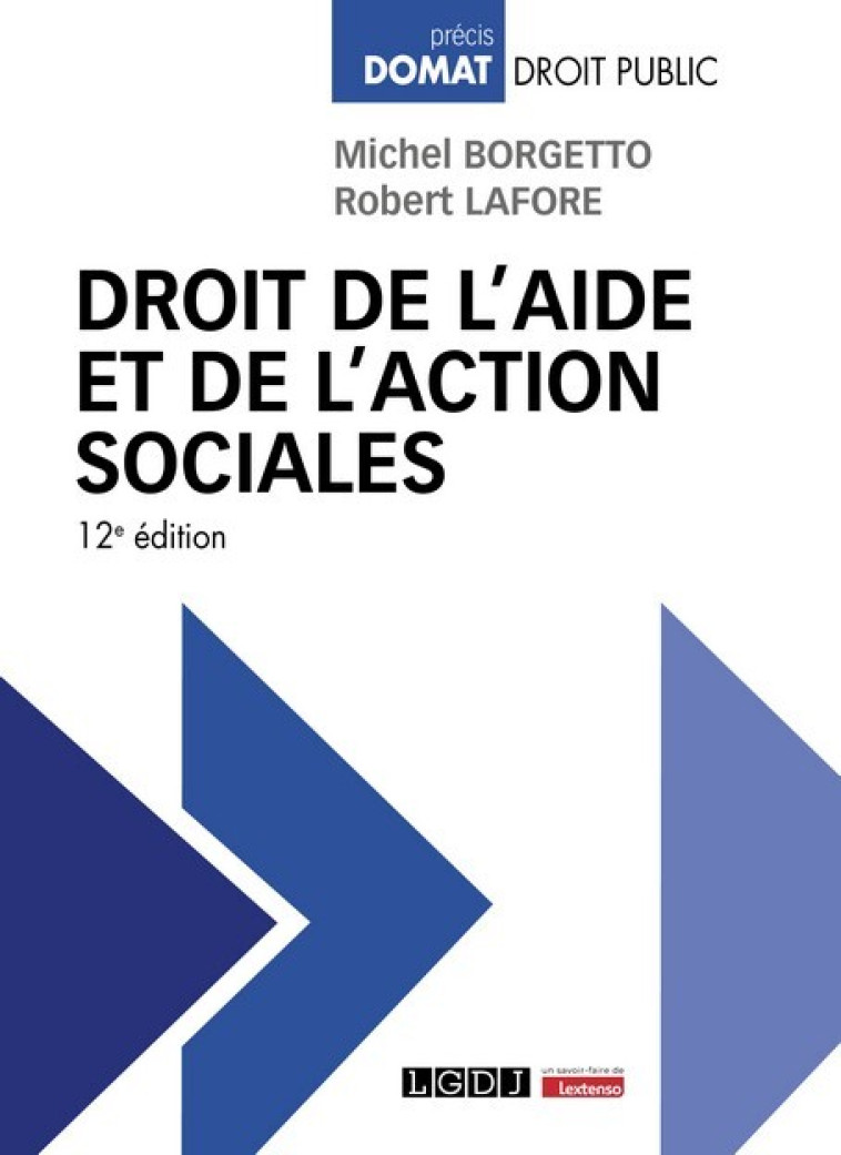 Droit de l'aide et de l'action sociales - Robert Lafore , Michel Borgetto , Lafore Robert, Borgetto Michel - LGDJ