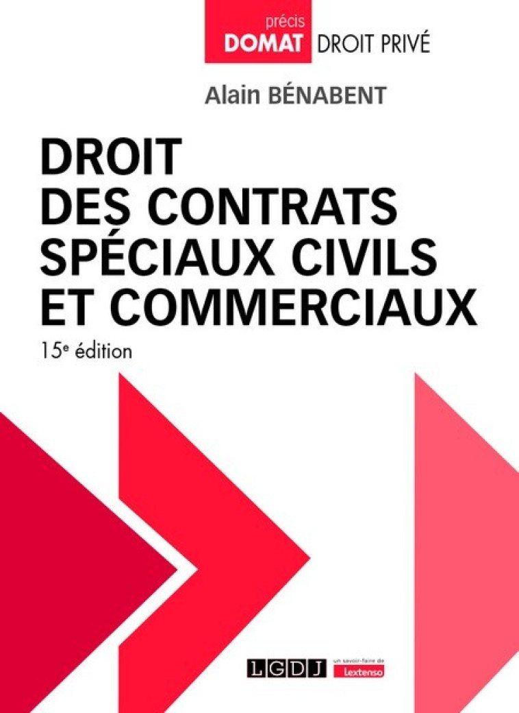 Droit des contrats spéciaux civils et commerciaux - Alain Bénabent , Bénabent Alain - LGDJ