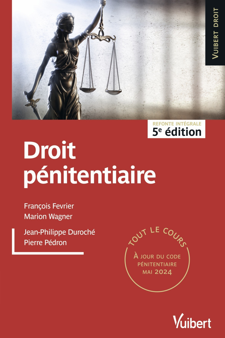 Droit pénitentiaire - Duroché Jean-Philippe, Pedron Pierre, Février François, Wagner Marion - VUIBERT