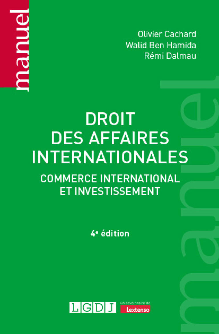 Droit des affaires internationales - Cachard Olivier, Ben Hamida Walid, Dalmau Rémi - LGDJ