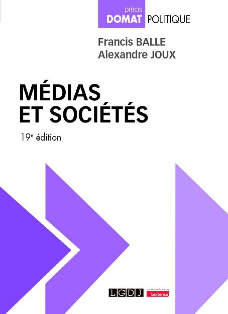 Médias et sociétés - Alexandre Joux , Francis Balle , Joux Alexandre, Balle Francis - LGDJ