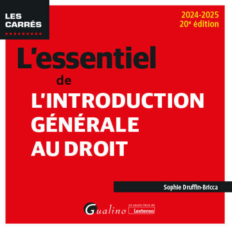 L'essentiel de l'introduction générale au droit - Druffin-Bricca Sophie - GUALINO