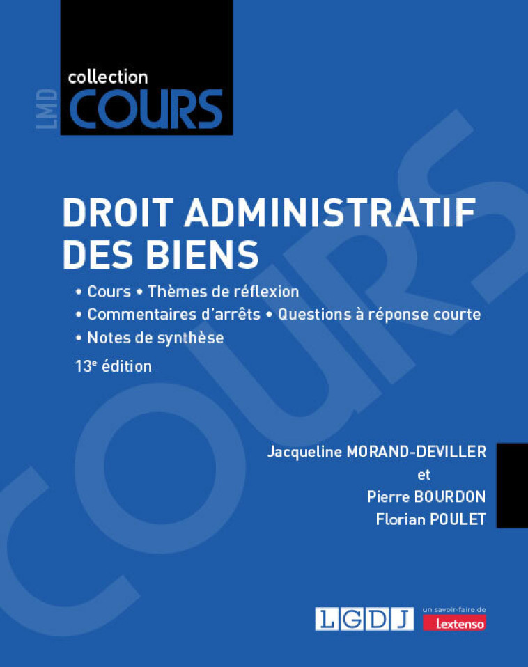 Droit administratif des biens - Pierre Bourdon , Jacqueline Morand-Deviller , Poulet Florian, Bourdon Pierre, Morand-Deviller Jacqueline - LGDJ