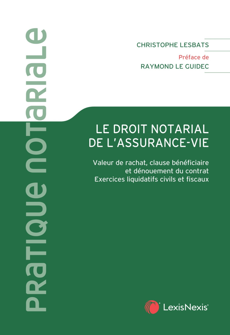 Droit notarial de l'assurance -vie - Lesbats Christophe - LEXISNEXIS