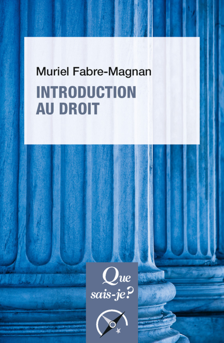 Introduction au droit - Fabre-Magnan Muriel - QUE SAIS JE