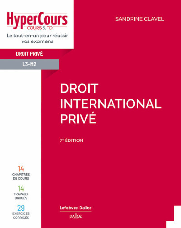 Droit international privé. 7e éd. - Clavel Sandrine - DALLOZ