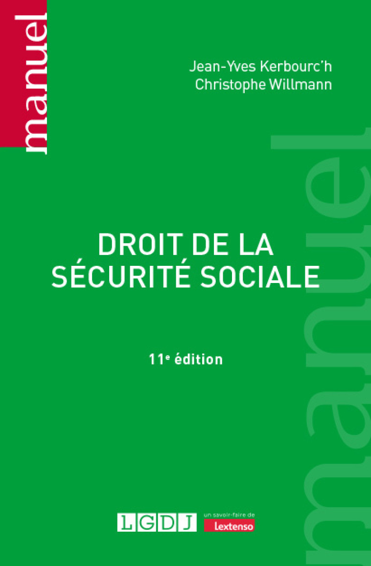 Droit de la sécurité sociale - Christophe Willmann , Jean-Yves Kerbourc'h , Chauchard Jean-Pierre, Willmann Christophe, Kerbourc'h Jean-Yves - LGDJ