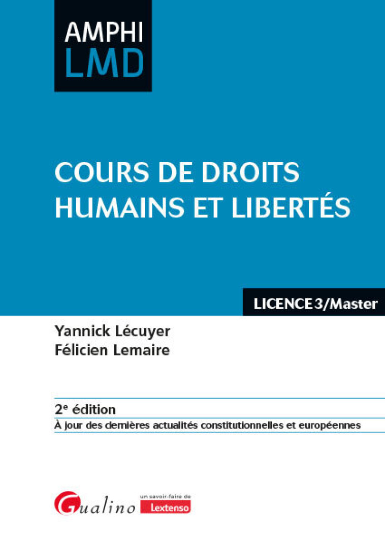 Cours de droits humains et libertés - Grundler  Tatiana, Lécuyer Yannick, Lemaire Félicien - GUALINO