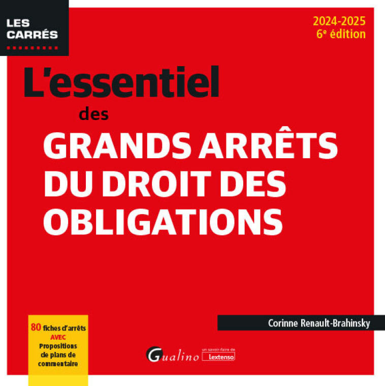 L'essentiel des grands arrêts du droit des obligations - Renault-Brahinsky Corinne - GUALINO