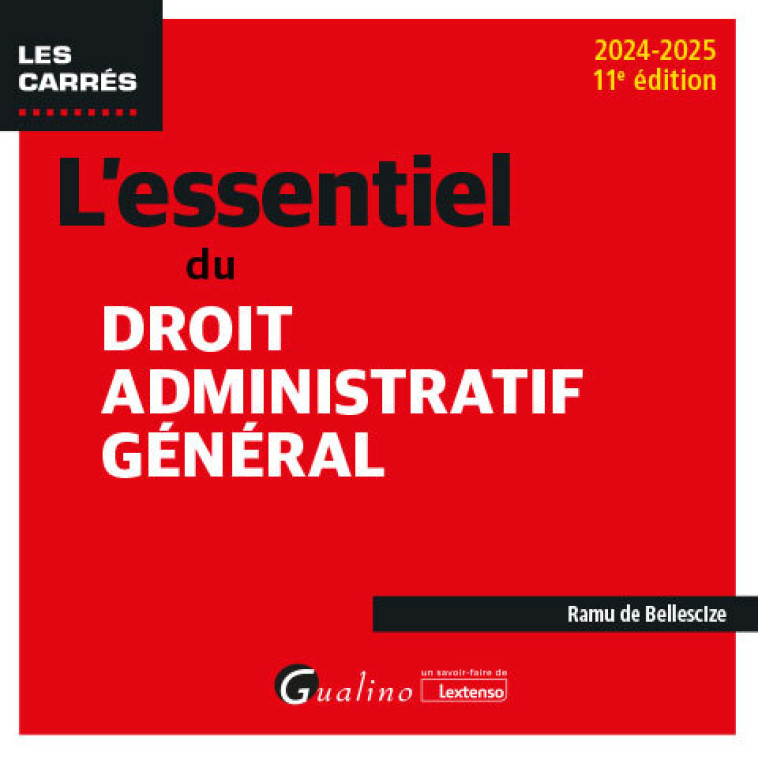 L'essentiel du droit administratif général - Ramu De Bellescize , de Bellescize Ramu - GUALINO