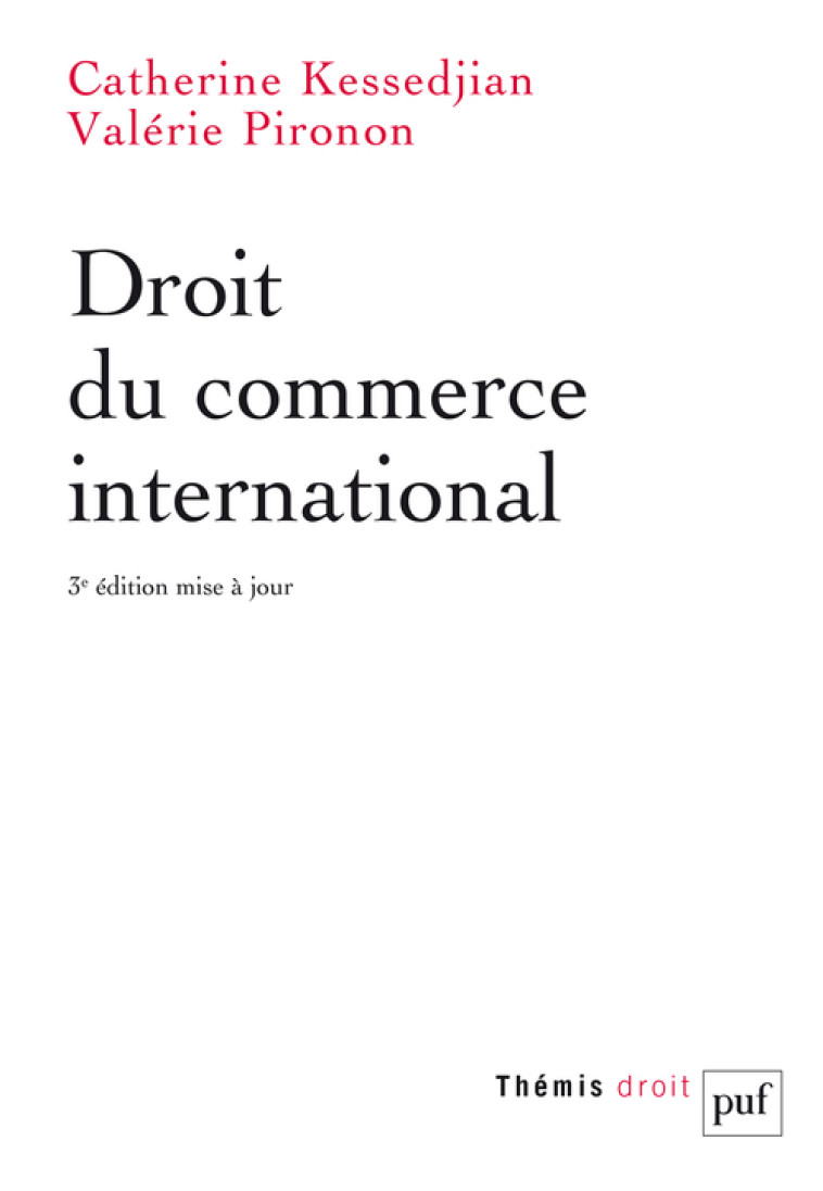 Droit du commerce international - Pironon Valérie, Kessedjian Catherine - PUF