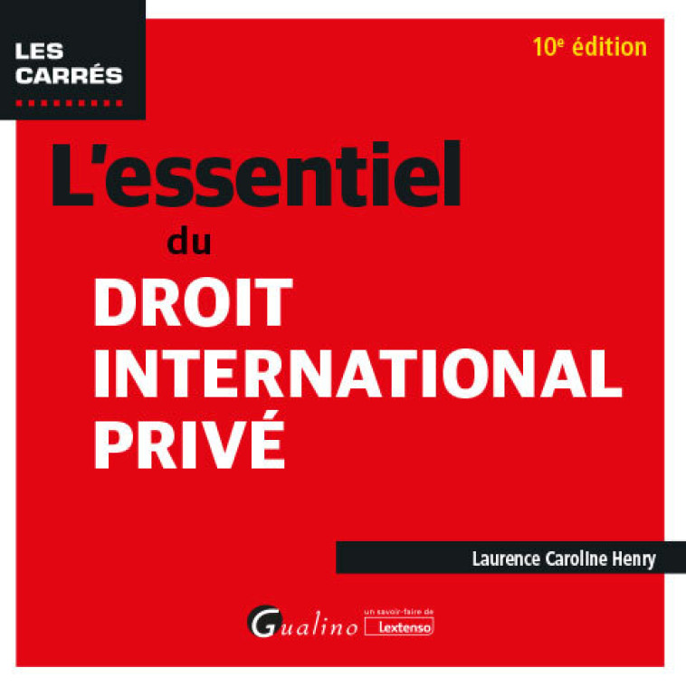 L'essentiel du droit international privé - Laurence Caroline Henry , Henry Laurence - GUALINO