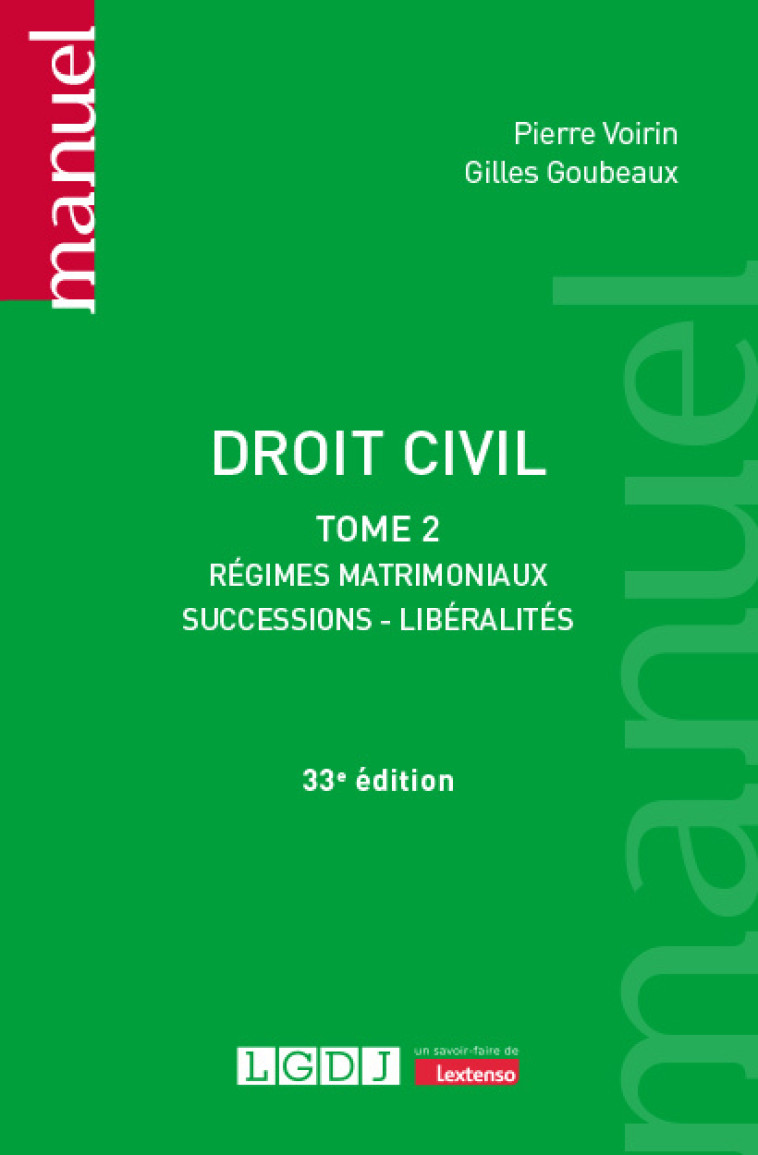 Droit civil - Tome 2 - Pierre Voirin , Gilles Goubeaux , Voirin Pierre, Goubeaux Gilles - LGDJ