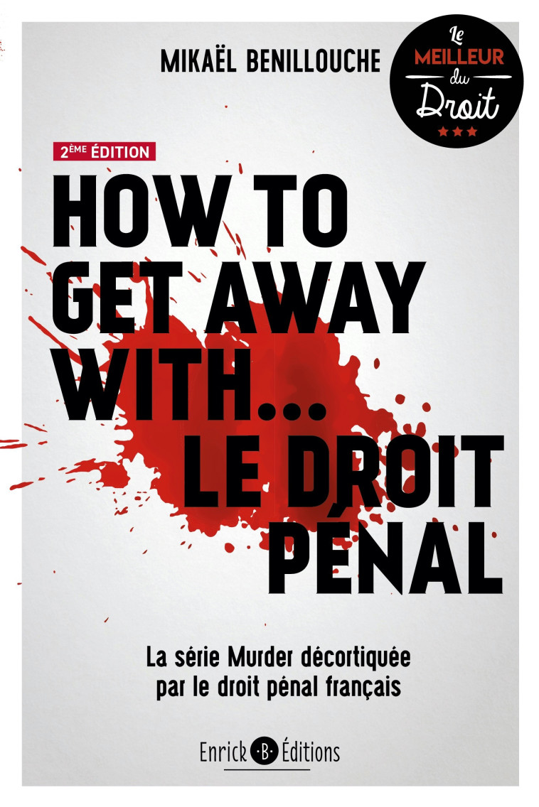 How to get away with… le droit pénal - Benillouche Mikaël - ENRICK