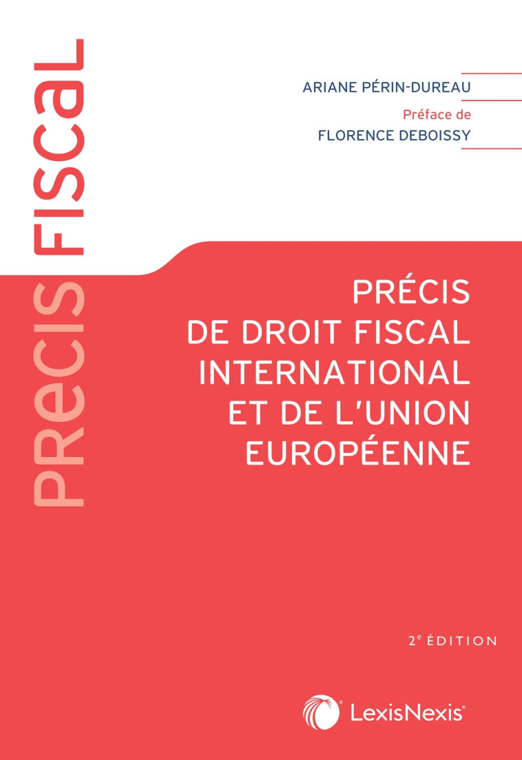 Précis de droit fiscal international et de l'union européenne - Périn-Dureau Ariane - LEXISNEXIS