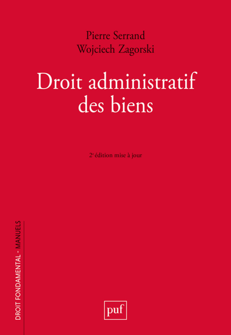 Droit administratif des biens - Serrand Pierre, Zagorski Wojciech - PUF