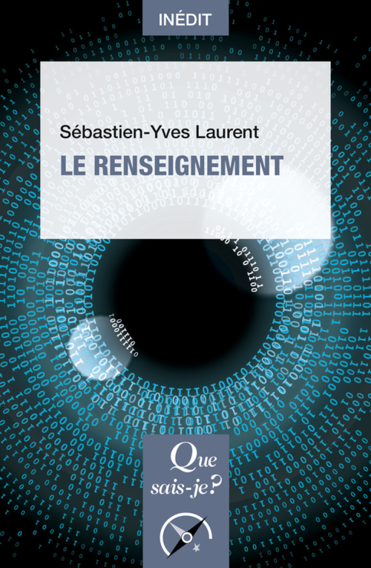 Le Renseignement - Laurent Sébastien-Yves - QUE SAIS JE