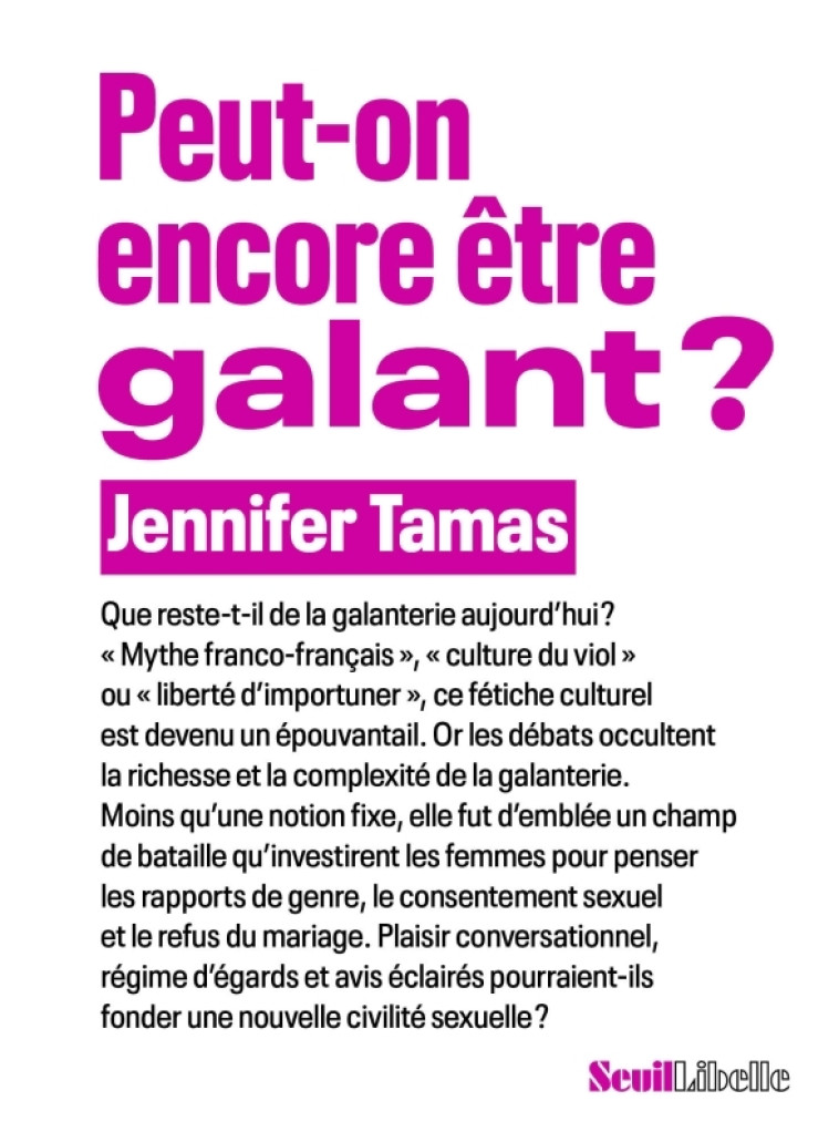 Peut-on encore être galant ? - Tamas Jennifer - SEUIL