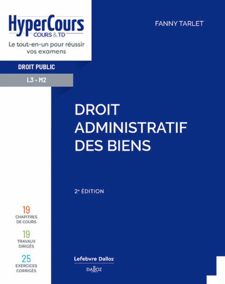 Droit administratif des biens. 2e éd. - Tarlet Fanny - DALLOZ