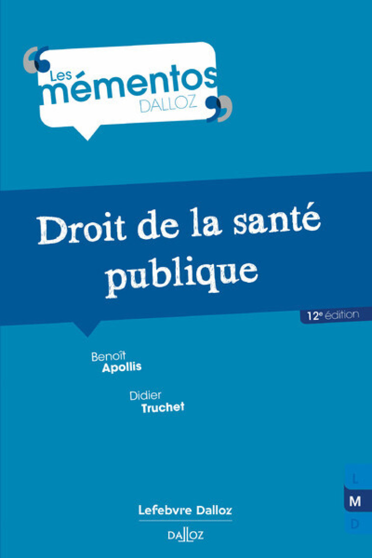 Droit de la santé publique. 12e éd. - Truchet Didier, Apollis Benoît - DALLOZ