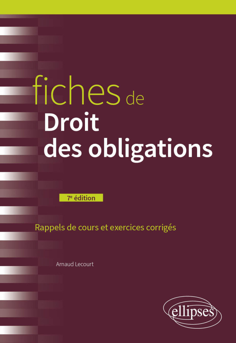 Fiches de Droit des obligations - Lecourt Arnaud - ELLIPSES