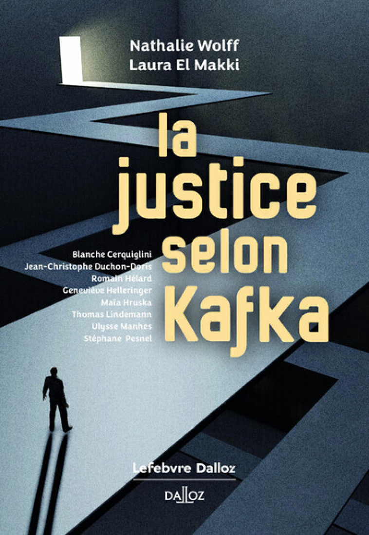 La justice selon Kafka - Wolff Nathalie, El Makki Laura - DALLOZ