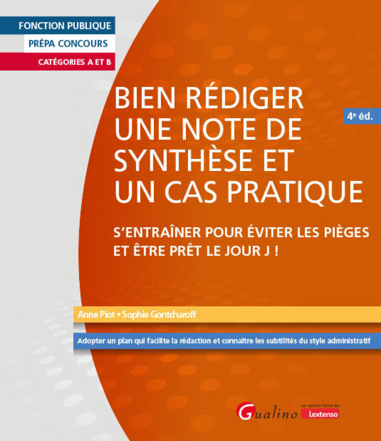 Bien rédiger une note de synthèse et un cas pratique - Gontcharoff Sophie, Piot Anne - GUALINO