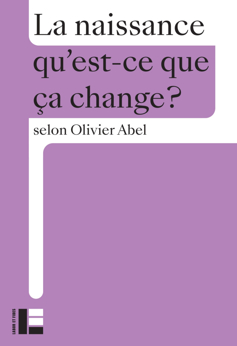 La naissance - Abel Olivier - LABOR ET FIDES