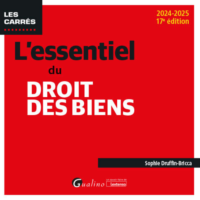 L'essentiel du droit des biens - Sophie Druffin-Bricca , Druffin-Bricca Sophie - GUALINO