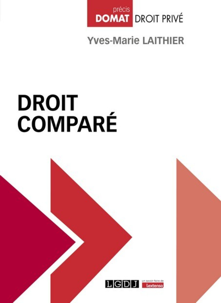 Droit comparé - Yves-Marie Laithier , Laithier Yves-Marie - LGDJ