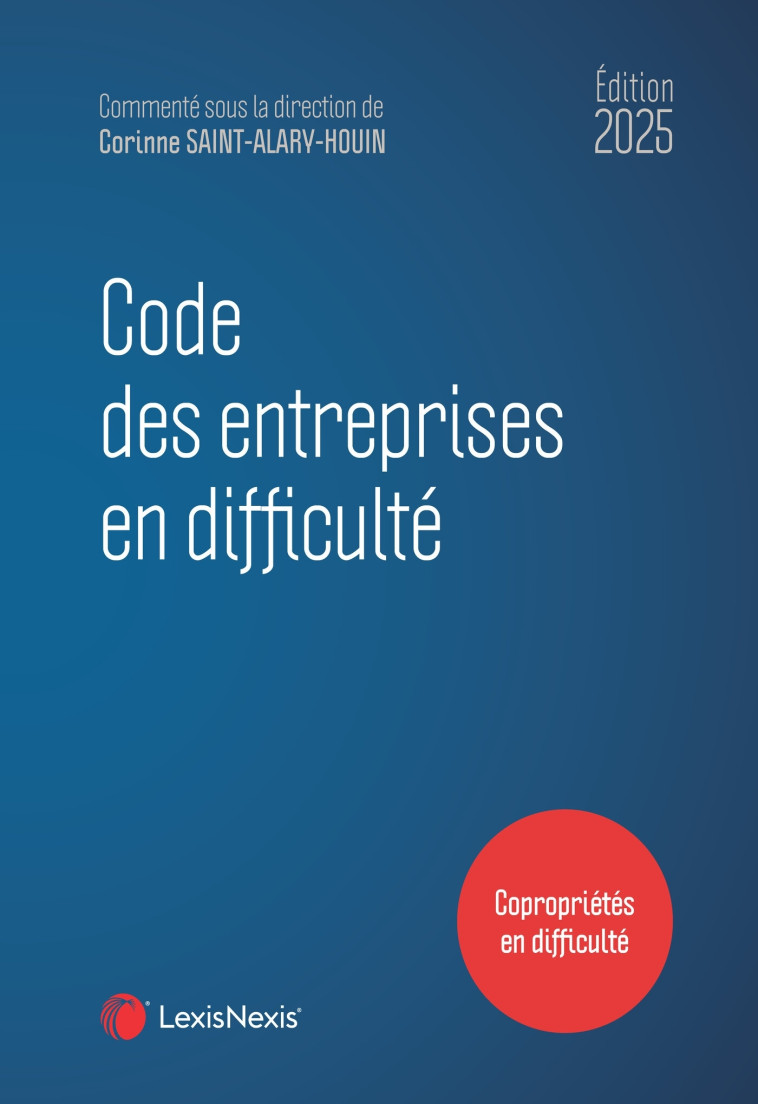 Code des entreprises en difficulté 2025 - Saint-Alary-Houin Corinne - LEXISNEXIS