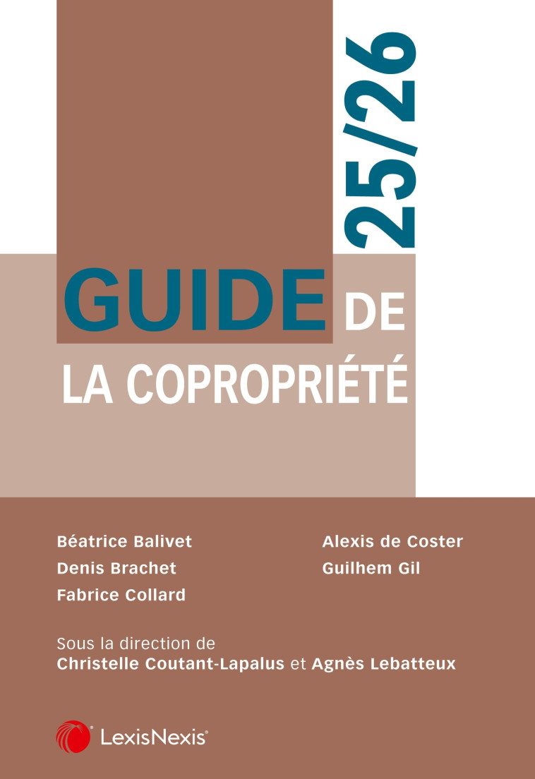 Guide de la copropriété 25/26 - Coutant-Lapalus Christelle, Lebatteux Agnès - LEXISNEXIS