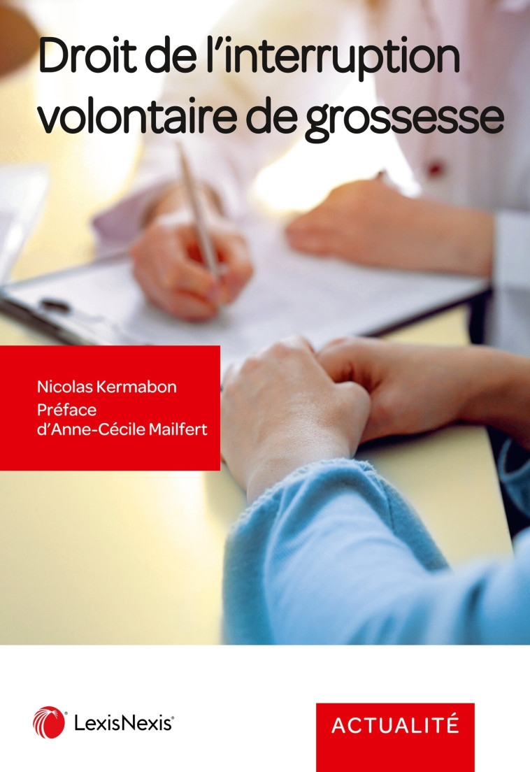 Droit de l'interruption volontaire de grossesse - Kermabon Nicolas - LEXISNEXIS