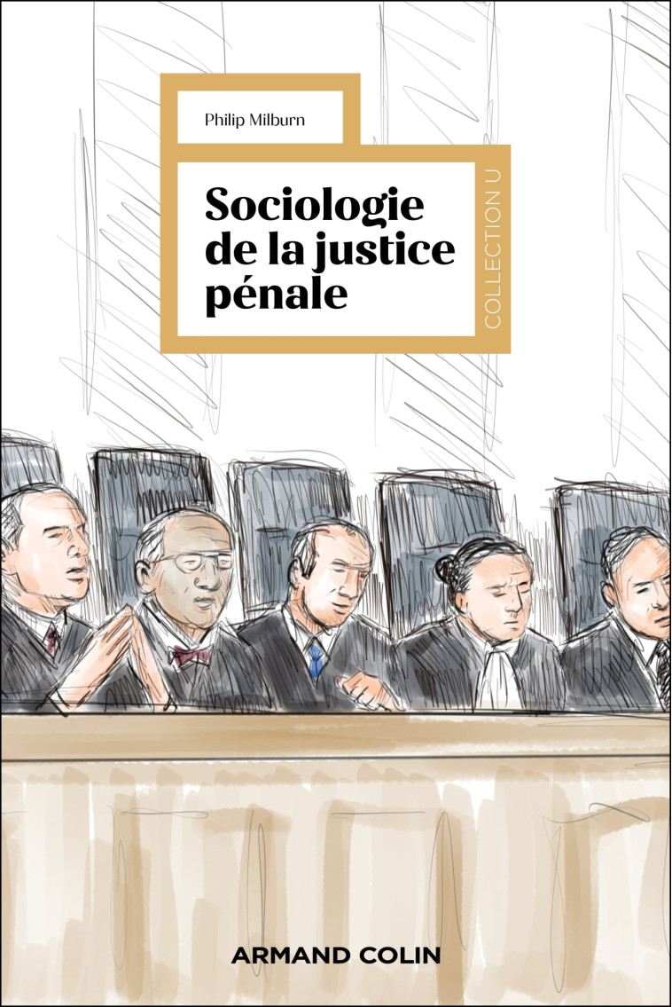 Sociologie de la justice pénale - Milburn Philip - ARMAND COLIN