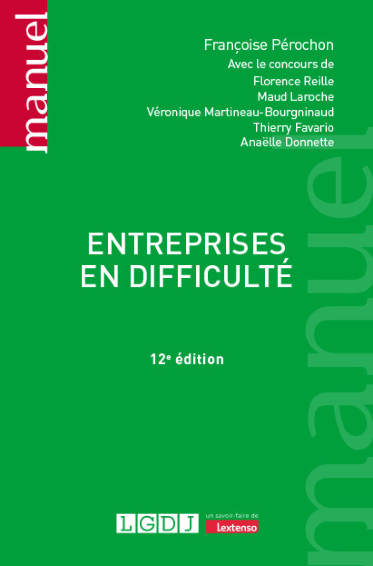 Entreprises en difficulté - Maud Laroche , Françoise Pérochon , Martineau-Bourgninaud Véronique, Donnette Anaëlle, Favario Thierry, Reille Florence, Laroche Maud, Pérochon Françoise, Martineau-Bourgninaud Véronique, Donnette Anaëlle, Favario Thierry, Reil