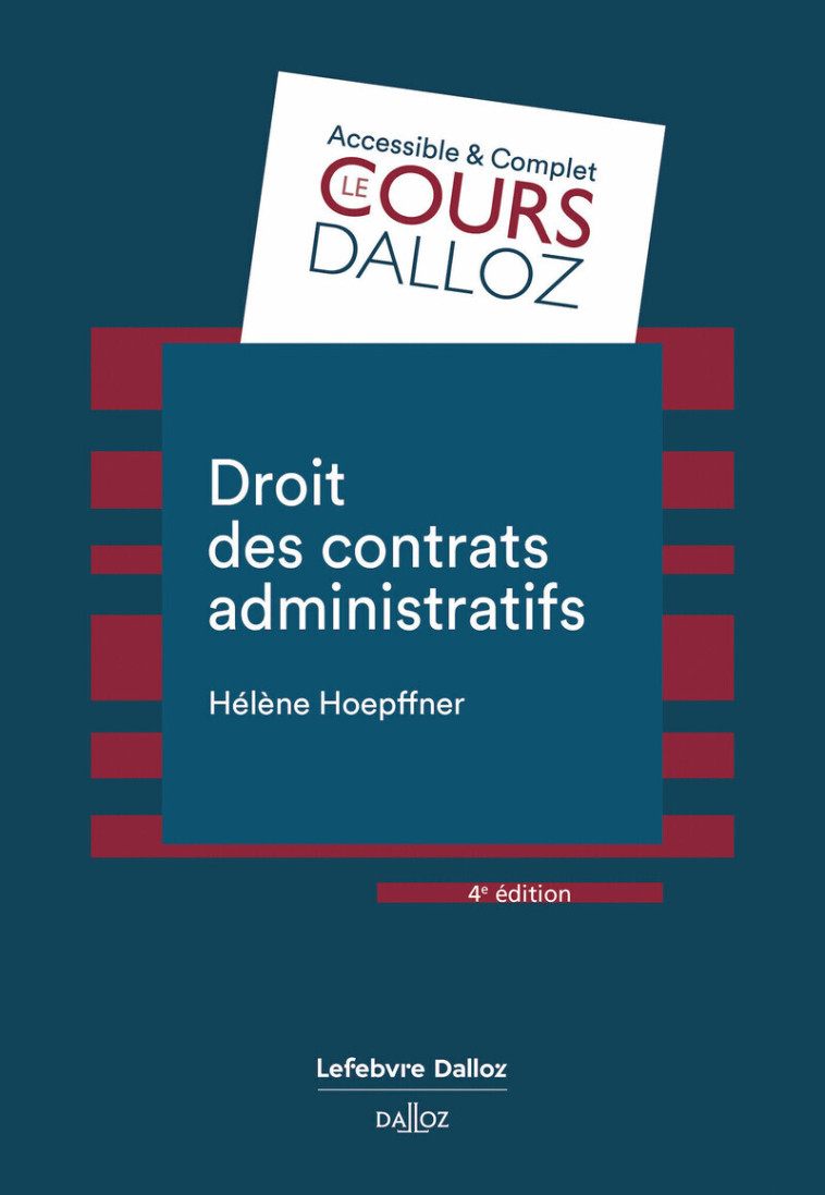 Droit des contrats administratifs. 4e éd. - Hoepffner Hélène, Hoepffner Hélène - DALLOZ